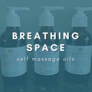 Breathing Space self massage oils
