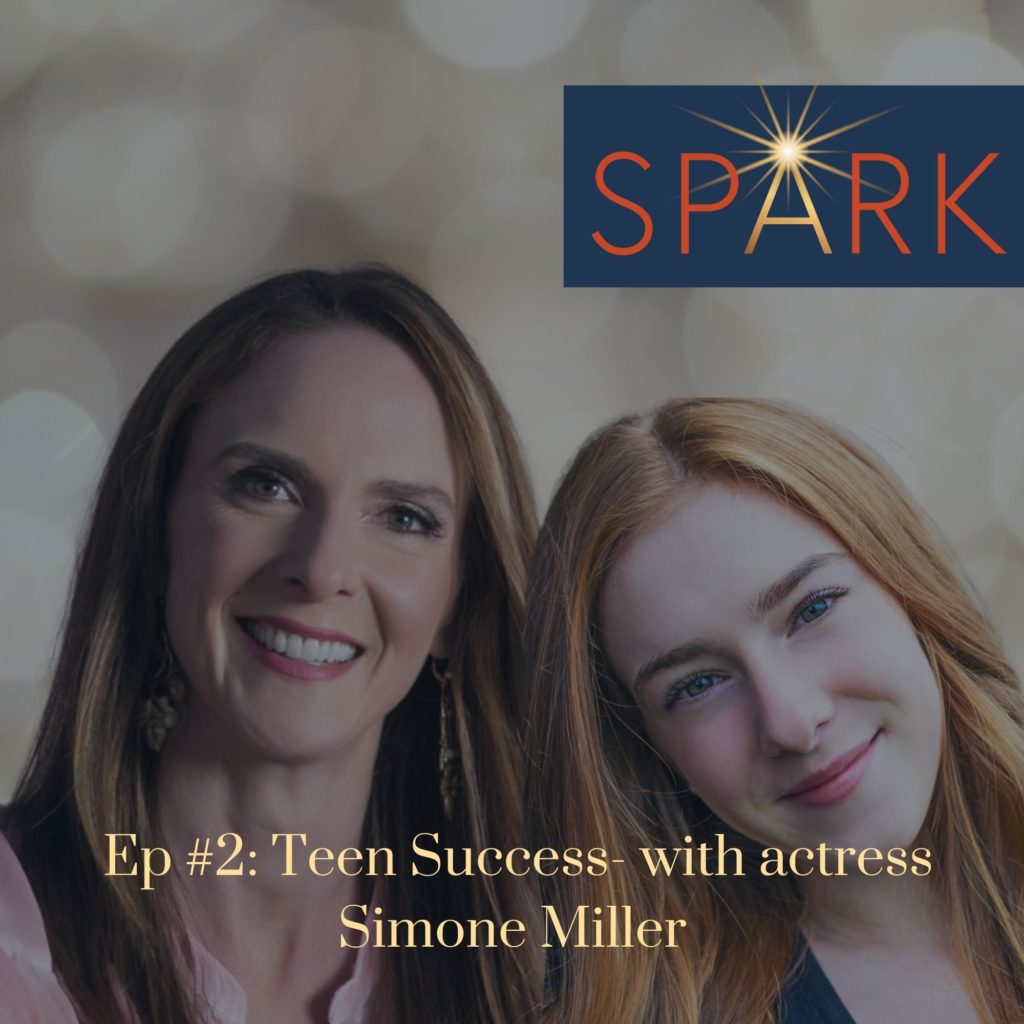 Episode 2 of Spark A Mother Daughter Journey Podcast with Jenny Kierstead and Sophia Rae 