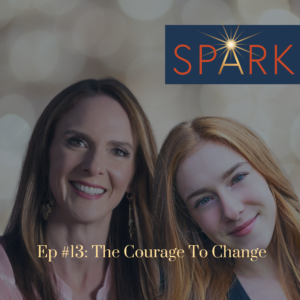 Spark a mother daughter podcast episode 13 with jenny kierstead and sophia rae