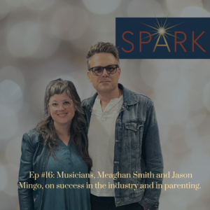 Spark a mother daughter podcast with Jenny Kierstead and Sophia Rae