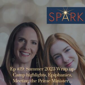 Spark A Mother Daughter Journey Podcast Episode 19 with Jenny Kierstead And Sophia Rae